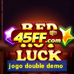 jogo double demo